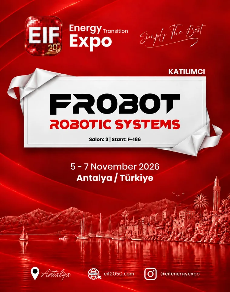 EIF Energy Transition Expo 2026 davetiyesi: Frobot Robotic Systems, Salon 3, Stant F-186, 5–7 Kasım 2026, Antalya